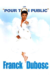 Franck Dubosc - Les Pour Toi Public (2003)