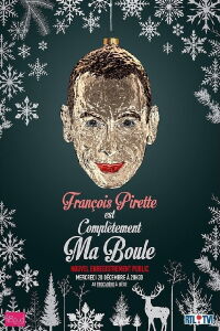 François Pirette - Est complètement ma boule (2017)
