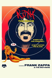 Frank Zappa & The Mothers - Roxy : The Movie (2015)