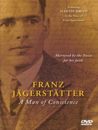 Franz Jagerstätter: A Man of Conscience (2009)