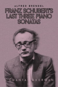 Franz Schubert's Last Three Piano Sonatas (1989)