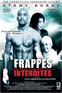 Frappes interdites (2005)