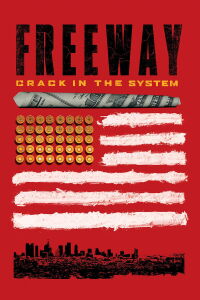 Freeway: Crack in the System (2014)