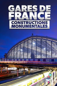 French Railway Stations - Monumental Construction (2023)