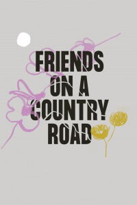 Friends on a Country Road (2022)