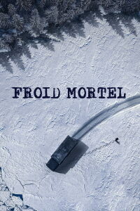 Froid mortel (2021)