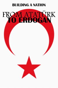 From Atatürk to Erdoğan (2019)