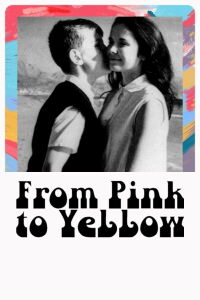 From Pink to Yellow (1963)