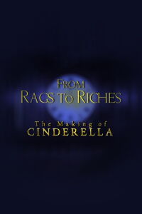 From Rags to Riches: The Making of Cinderella (2005)