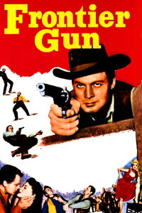 Frontier Gun (1958)