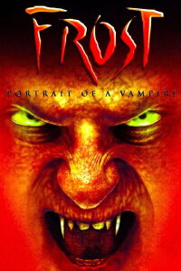 Frost - Portrait d'un vampire (2003)