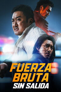 Fuerza Bruta: Sin salida (2023)