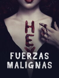 Fuerzas malignas (2018)