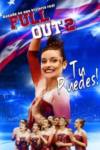 Full Out 2: ¡Tú puedes! (2020)