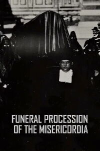 Funeral Procession of the Misericordia (1898)