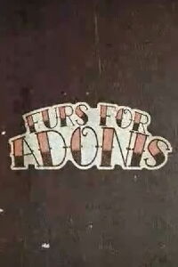 Furs for Adonis (2007)