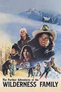 Further Adventures of the Wilderness Family (1978)