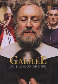 Galilée ou L'Amour de Dieu (2006)
