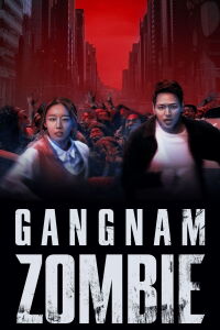 Gangnam Zombie (2023)