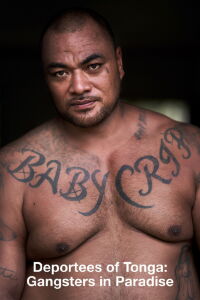 Gangsters in Paradise: The Deportees of Tonga (2019)