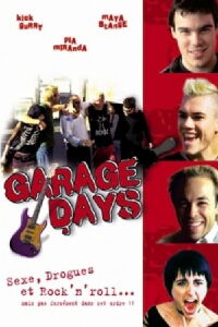 Garage Days (2002)