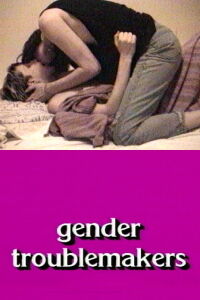 Gender Troublemakers (1993)
