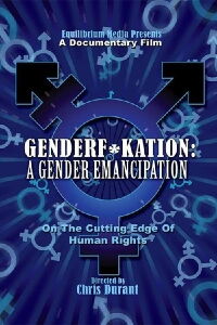 Genderf*kation: A Gender Emancipat (2011)