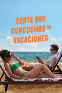 Gente que conocemos en vacaciones (2026)
