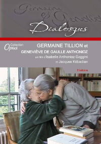 Germaine Tillion et Geneviève de Gaulle Anthonioz (2002)