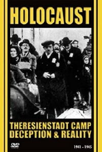 Ghetto Theresienstadt: Deception and Reality (2006)