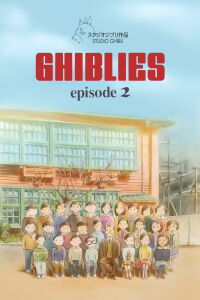 Ghiblies: Episodio 2 (2002)