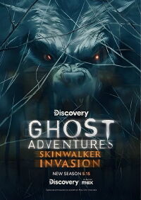 Ghost Adventures: Skinwalker Invasion (2024)