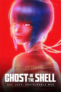 Ghost in the Shell : SAC_2045 – Guerre totale durable (2021)