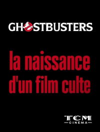 Ghostbusters : la naissance d'un film culte (2020)