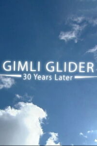 Gimli Glider: 30 Years Later (2014)