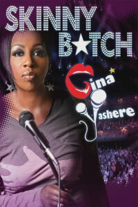 Gina Yashere: Skinny B*tch (2008)