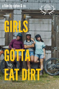 Girls Gotta Eat Dirt (2021)