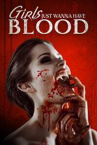 Girls Just Wanna Have Blood (2020)