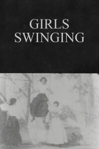 Girls Swinging (1897)