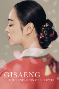 Gisaeng: The Confession of a Flower (2018)