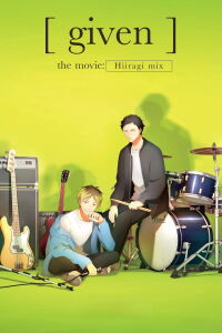 given The Movie: Hiiragi Mix (2024)