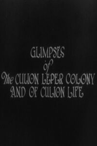 Glimpses of the Culion Leper Colony and of Culion Life (1929)