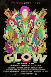 GLOW: The Story of The Gorgeous Ladies of Wrestling (2012)