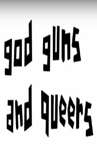 God, Guns and Queers (2010)