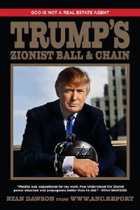 God is Not a Real Estate Agent, Trump's Zionist Ball & Chain (2017)