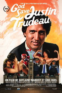 God Save Justin Trudeau (2014)