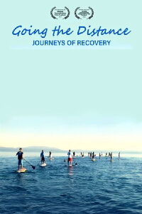 Going the Distance: Journeys of Recovery (2017)