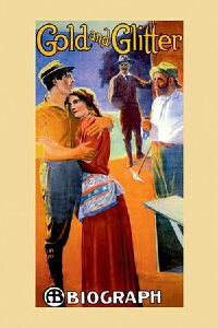 Gold and Glitter (1912)