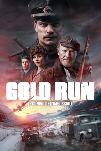 Gold Run : Le Convoi De L'Impossible (2022)