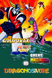 Goldorak, Getter Robot G, Great Mazinger contre Le Dragonosaure (1976)